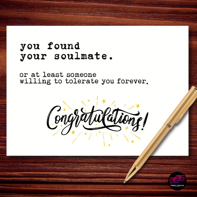 Funny Wedding Congratulations Soulmate Joke Card (they found their soulmate… or at least someone willing to tolerate them forever.)