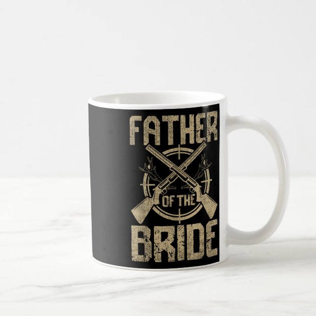 Funny Wedding Father Of The Bride Hunting  Coffee Mug (Right)