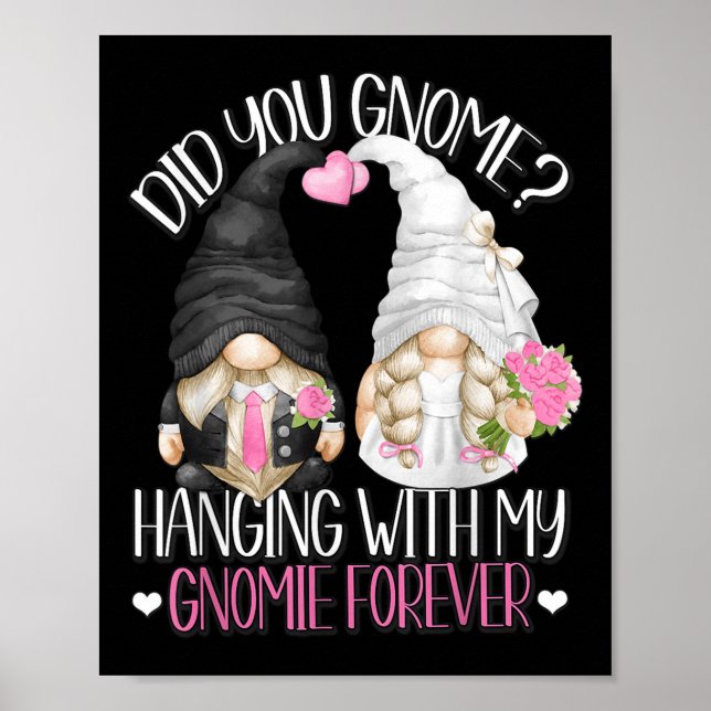 Funny Wedding Groom Bride Gnome Pun Hanging With M Poster (Front)