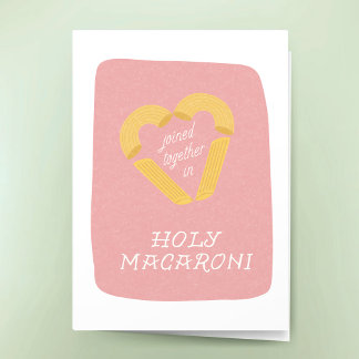 Funny Wedding Holy Macaroni Punny Congratulations Card
