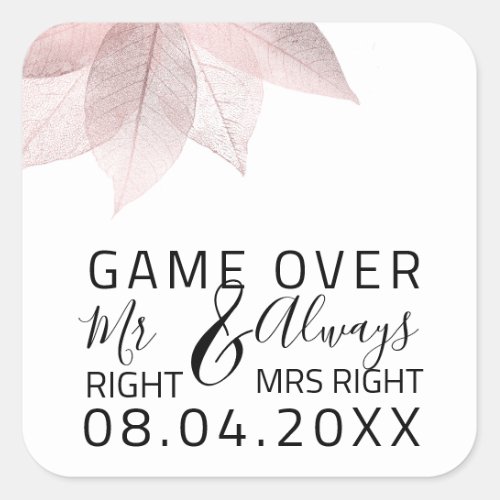Funny Wedding Mr Right Always Mrs Right Game Over Square Sticker