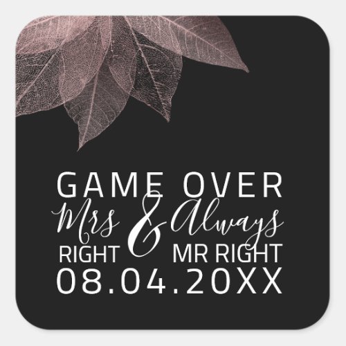 Funny Wedding Mrs Right Always Mr Right Game Over Square Sticker