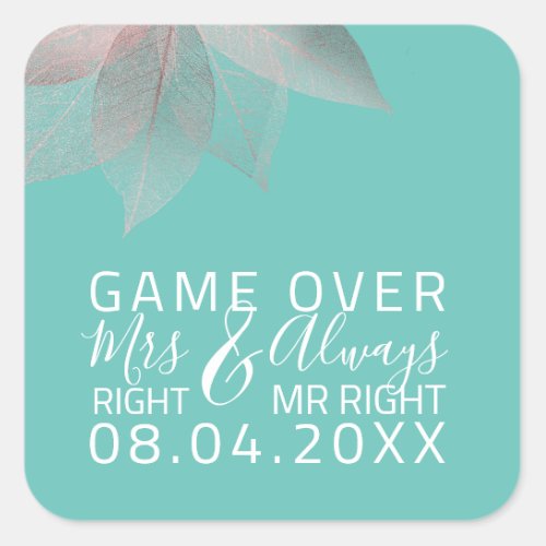Funny Wedding Mrs Right Always Mr Right Game Over Square Sticker