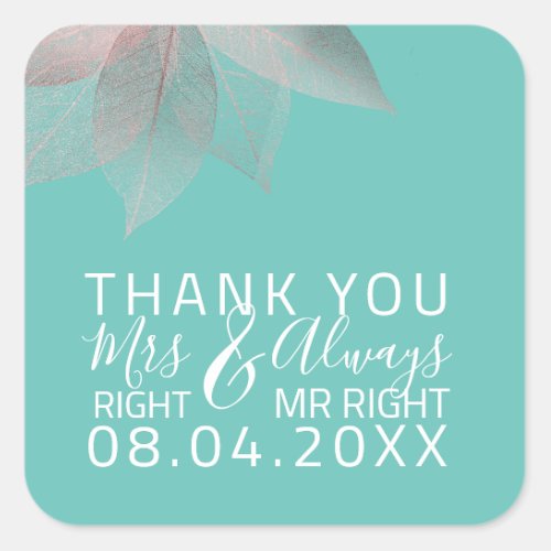 Funny Wedding Mrs Right  Always Mr Right Square Sticker