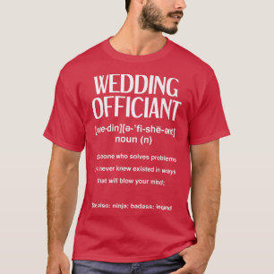 Funny Wedding Officiant T-Shirt