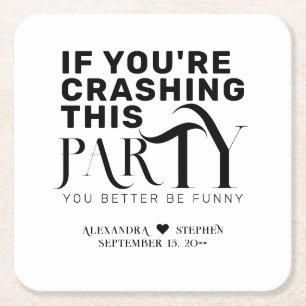 Funny Wedding Party Quote Wedding Favor Drink Square Paper Coaster