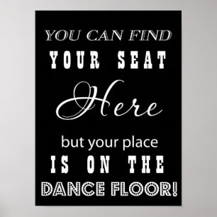 Funny Wedding sign reception dance and seat