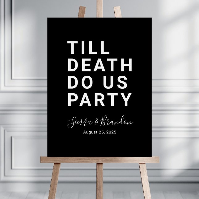 Funny Wedding Sign Till Death Do Us Party (Creator Uploaded)