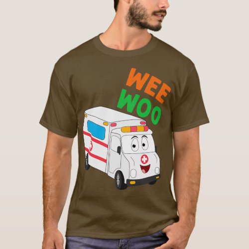 funny Wee Woo First Responder Funny EMT Medical Am T_Shirt