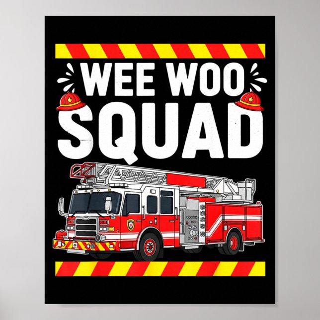 Funny Wee Woo Squad Fire Department Firefighter Fi Poster (Front)