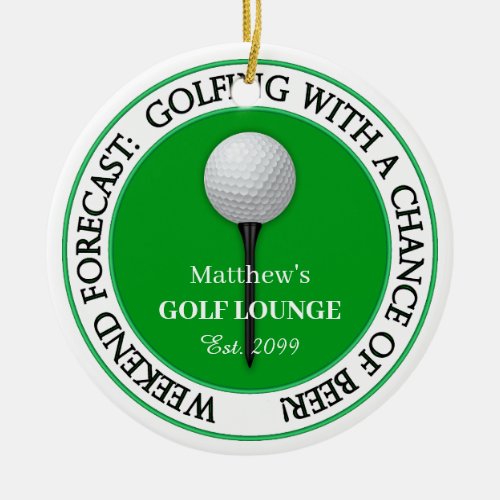 Funny Weekend Golf Lounge  Bar  Ceramic Ornament