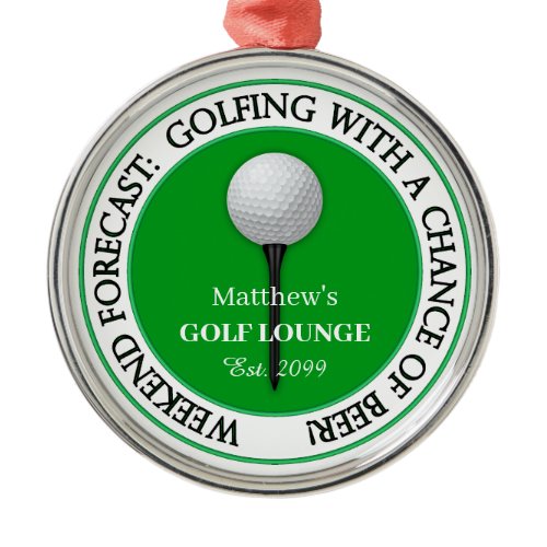 Funny Weekend Golf Lounge / Bar  Metal Ornament