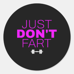 Funny Weightlifting Bodybuilding Power Lifting Say Classic Round Sticker