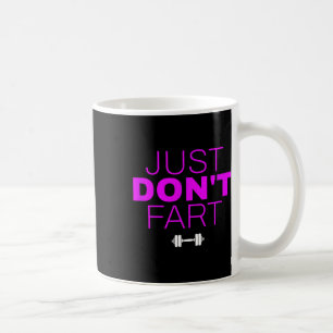 Funny Weightlifting Bodybuilding Power Lifting Say Coffee Mug