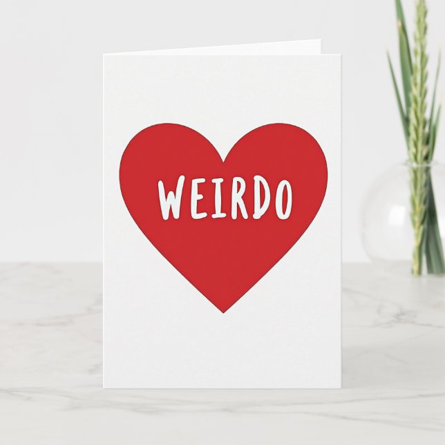 Funny Weirdo Heart Card (Front)