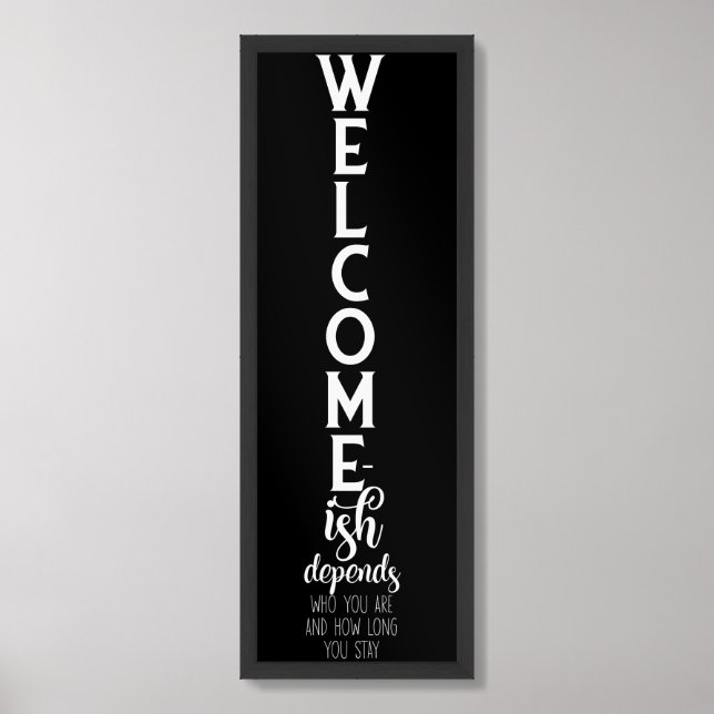 Funny Welcome-ish Theme Framed Art (Framed Front)