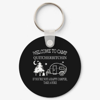Funny Welcome To Camp Quitcherin Black Uni Adult C Keychain