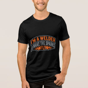 Funny Welder Sparks Fly Welding Humor Tri-Blend Shirt