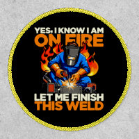 Funny Welder Yes I Know I'm On Fire