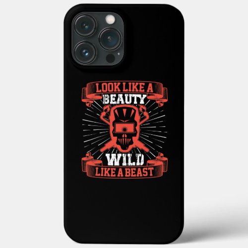 Funny Welding Fabricator Welder Like a Beauty iPhone 13 Pro Max Case