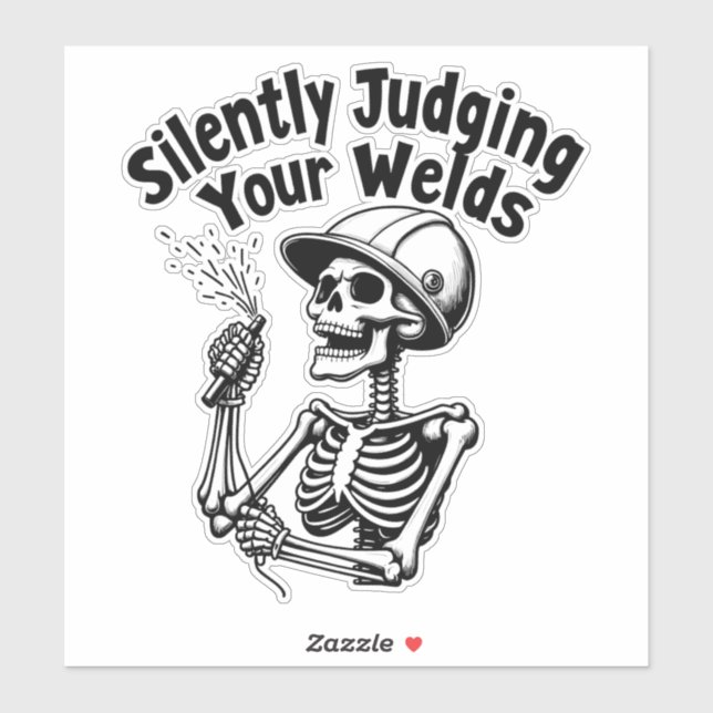 Funny Welding Shirt – Silently Judging Your Welds  Sticker (Sheet)