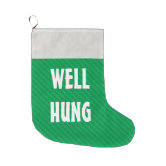 https://rlv.zcache.com/funny_well_hung_green_stripe_large_christmas_stocking-rd737d48106a24451bc811716d57c13fb_z64e9_166.jpg?rlvnet=1