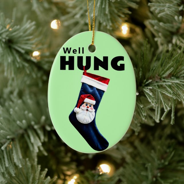 Funny Well Hung Print Christmas Stocking Stuffer Ceramic Ornament (Tree)