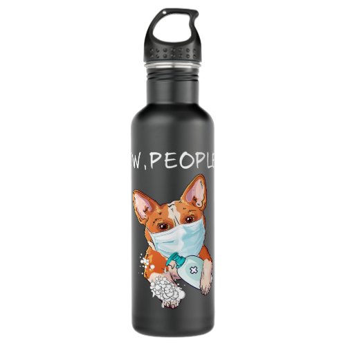 Funny Welsh Corgi Ew People Dog Lover Gift 328 Stainless Steel Water Bottle