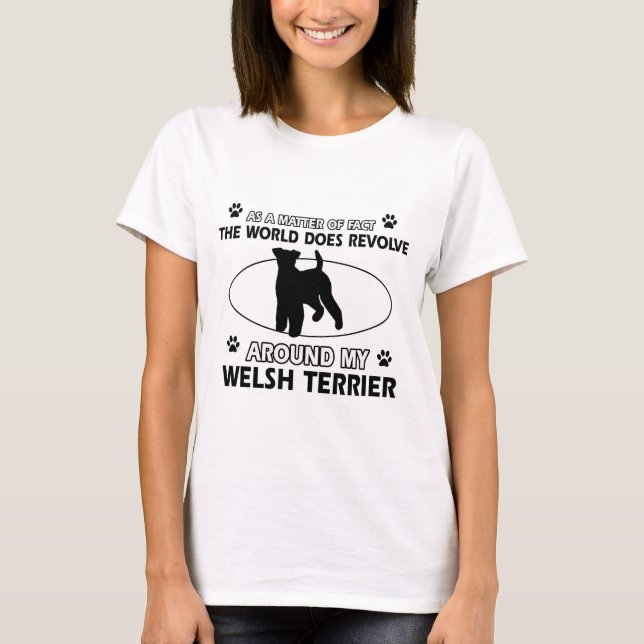 Funny welsh terrier designs T-Shirt (Front)