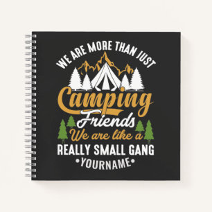 Funny We're More Than Just Camping Friends Notebook