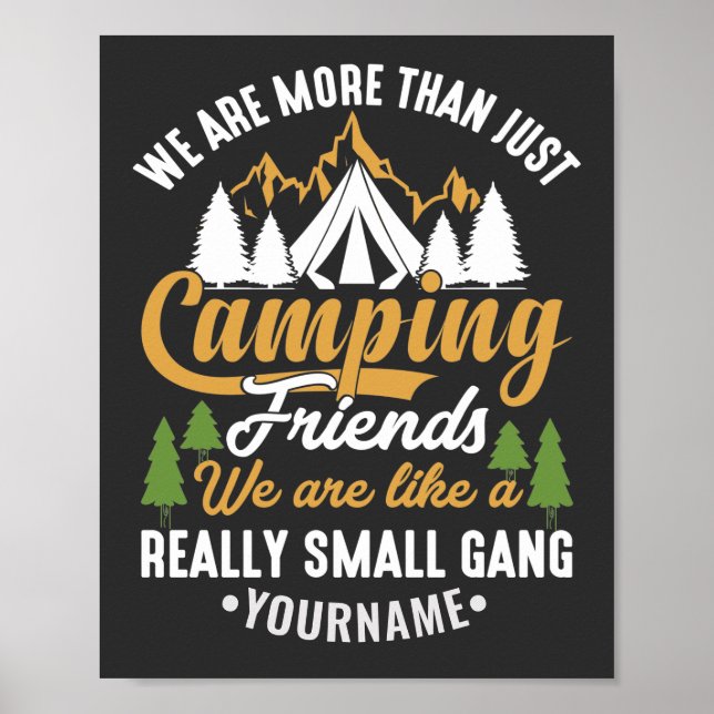 Funny We're More Than Just Camping Friends Poster (Front)