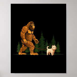 Funny West Highland White Terrier Westie Bigfoot D Poster
