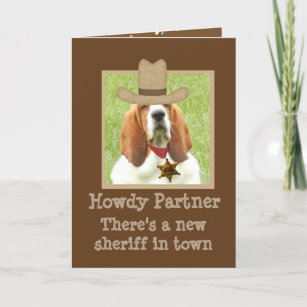 Funny Western Birthday Card w/"Basset Sheriff"