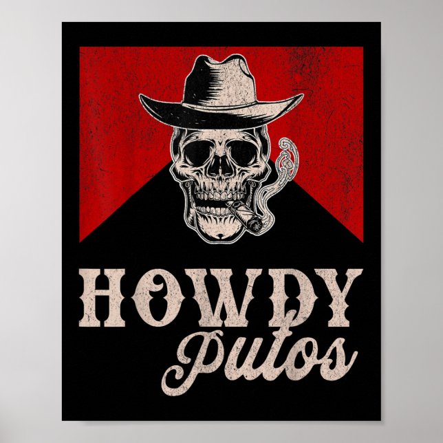 Funny Western Cowboy Howdy Putos  Poster (Front)
