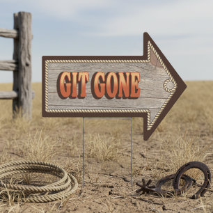Funny Western Git Gone Exit Directional ID1318 Sign