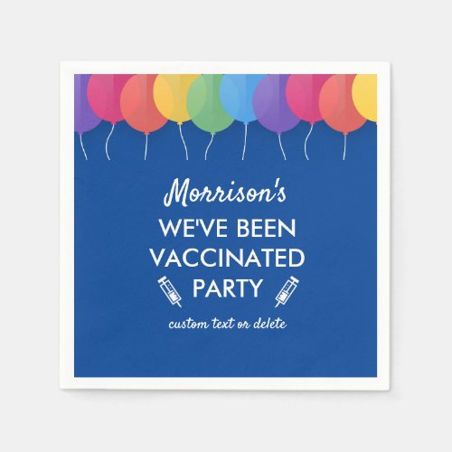 Funny Weve Been Covid Vaccinated Party Custom Napkins