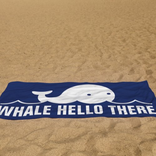 Funny Whale Hello There Pun White Blue Beach Towel