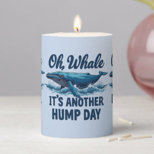 Funny Whale Pun "Oh Whale" Hump Day Design Blue Pillar Candle