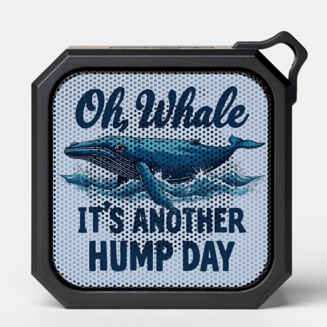 Funny Whale Pun "Oh Whale" Hump Day Design Bluetooth Speaker (Front)