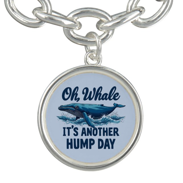 Funny Whale Pun "Oh Whale" Hump Day Design Bracelet (Design)