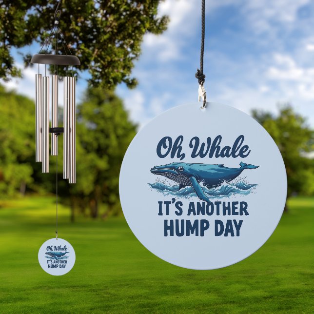 Funny Whale Pun "Oh Whale" Hump Day Design Wind Chime (Outdoor)