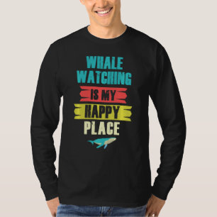 Funny Whale Watching Happy Sailing Marine Biology  T-Shirt