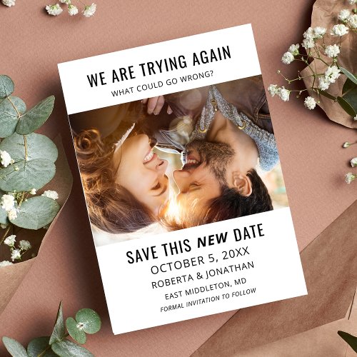 Funny What Could Go Wrong Rescheduled Wedding Save The Date