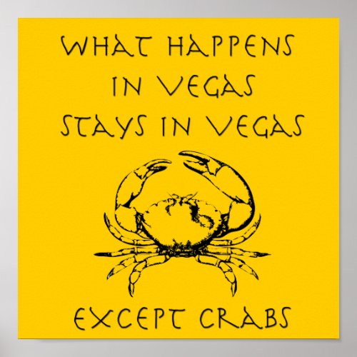 Funny What Happens in Vegas Crabs Posters
