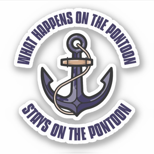 Funny What Happens on the Pontoon Vacation Trip Sticker (Front)