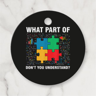 Funny What Part Of Don't You Understand Jigsaw Puz Favor Tags