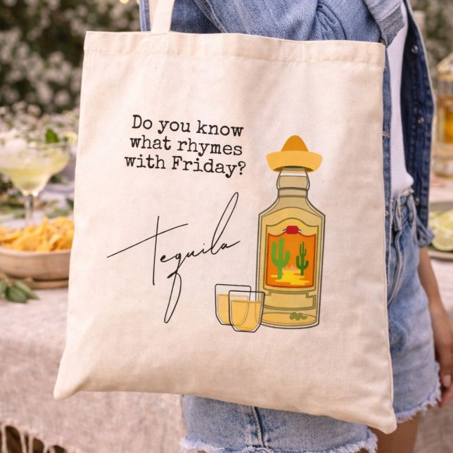 Funny What Rhymes with Friday?  Tequila Tote Bag (Creator Uploaded)