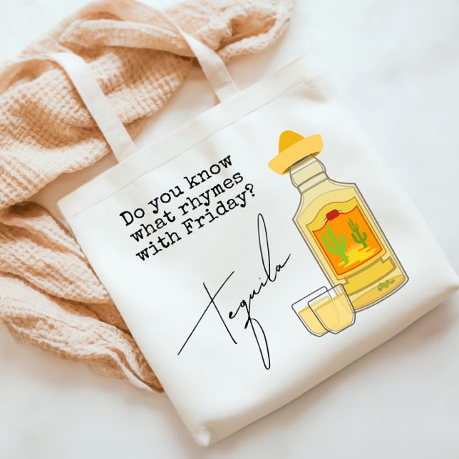 Funny What Rhymes with Friday?  Tequila Tote Bag (Creator Uploaded)