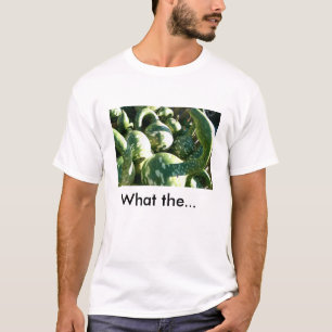 Funny What the...Quote Men's T-shirt