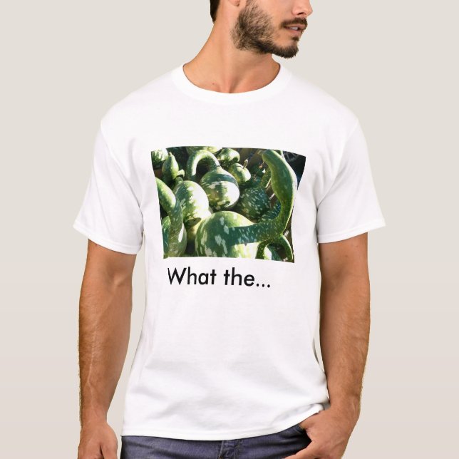 Funny What the...Quote Men's T-shirt (Front)
